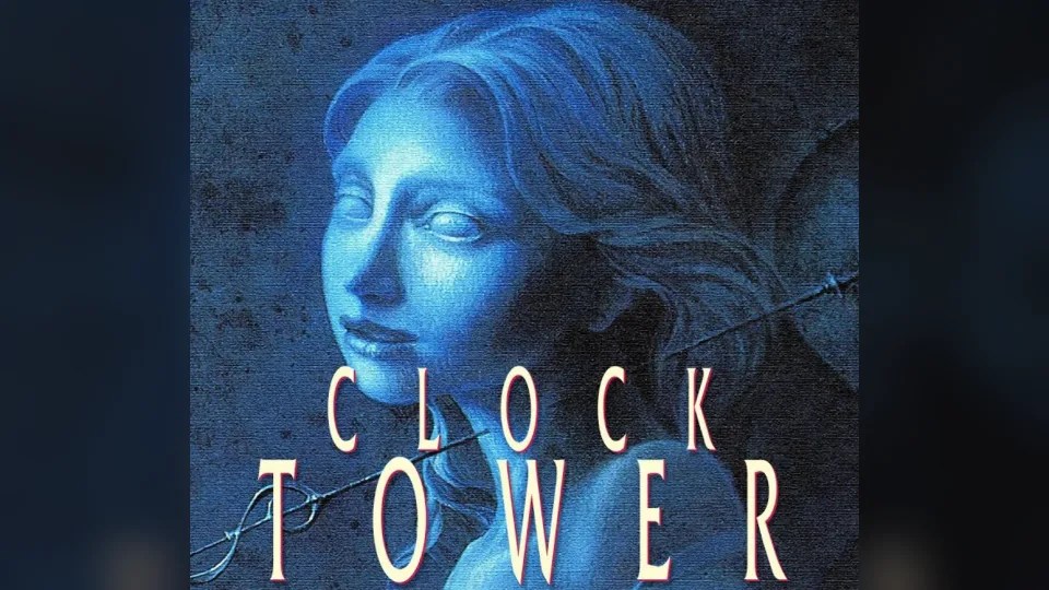 Clock Tower: The First Fear
