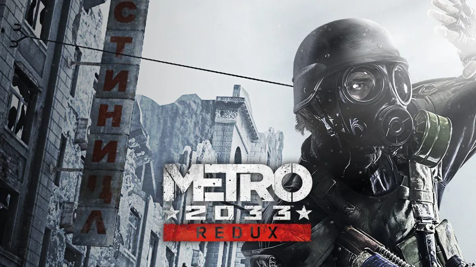 Metro 2033 Redux