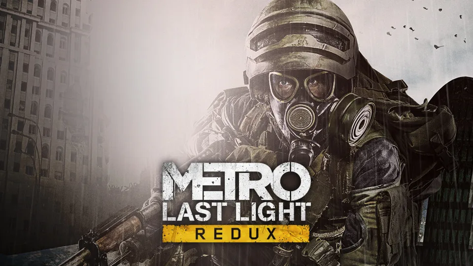 Metro: Last Light Redux